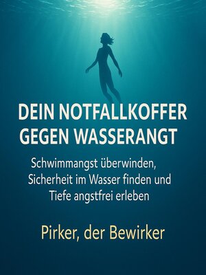 cover image of Dein Notfallkoffer gegen Wasserangst